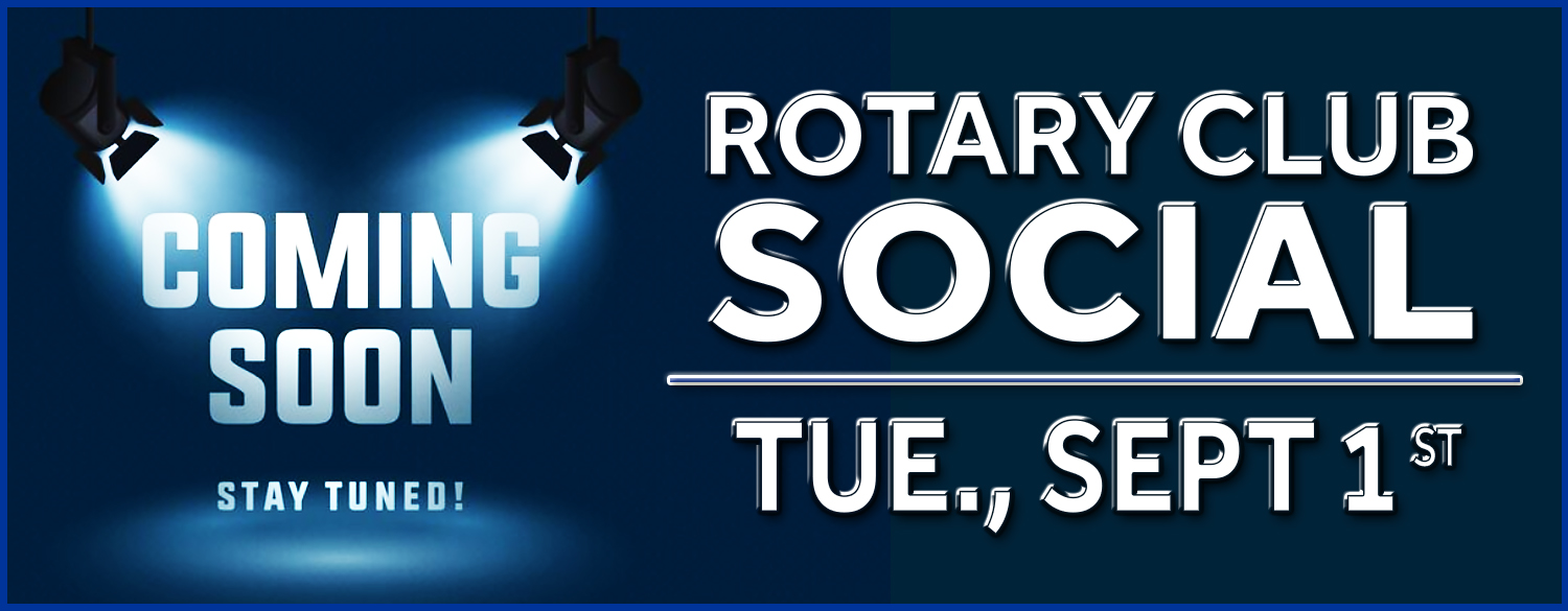 Rotary Board Meeting: Wed., Aug 26, @ 12:15 pm
